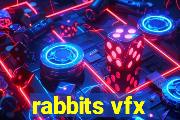 rabbits vfx